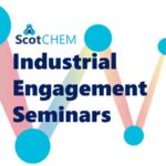 ScotCHEM industrial engagement seminar series